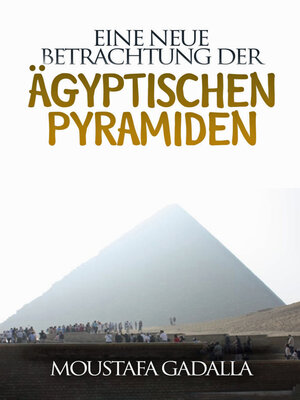 cover image of Eine neue Betrachtung der ägyptischen Pyramiden